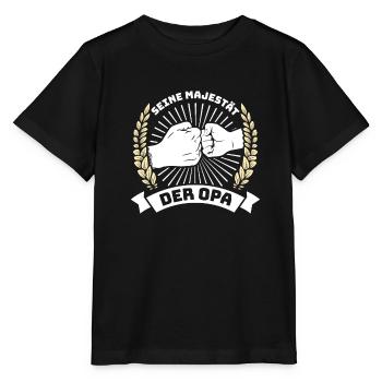 Opi SEINE MAJESTÄT DER OPA Lustiges Großvater - Stanley/Stella Kinder T-Shirt MINI CREATOR  - Schwarz - Vorne - Mikhail (115cm)