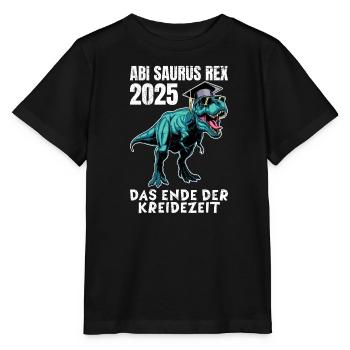 ABI SAURUS REX 2025 DAS ENDE DER KREIDEZEIT Lustig - Stanley/Stella Kinder T-Shirt MINI CREATOR  - Schwarz - Vorne - Mikhail (115cm)
