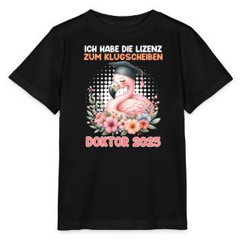 Doktortitel HABE DIE LIZENZ ZUM KLUGSCHEIßEN 2025 - Stanley/Stella Kinder T-Shirt MINI CREATOR  - Schwarz - Vorne - Mikhail (115cm)