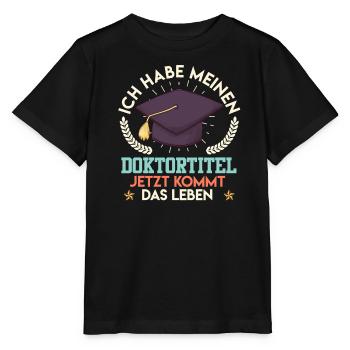 Doktortitel HABE MEINEN DOKTORTITEL Lustiges - Stanley/Stella Kinder T-Shirt MINI CREATOR  - Schwarz - Vorne - Mikhail (115cm)