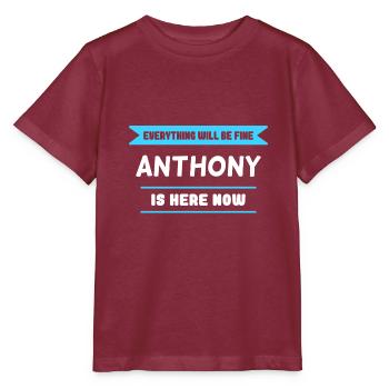 Anthony Name Saying für stolze Anthonys - Stanley/Stella Kinder T-Shirt MINI CREATOR  - Burgunderrot - Vorne - Kain (125cm)