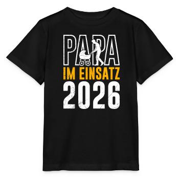 Vaterschaft PAPA IM EINSATZ 2026 LUSTIG - Stanley/Stella Kinder T-Shirt MINI CREATOR  - Schwarz - Vorne - Mikhail (115cm)