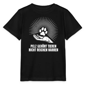 Tierschutz PELZ GEHÖRT TIEREN NICHT NARREN - Stanley/Stella Kinder T-Shirt MINI CREATOR  - Schwarz - Vorne - Mikhail (115cm)