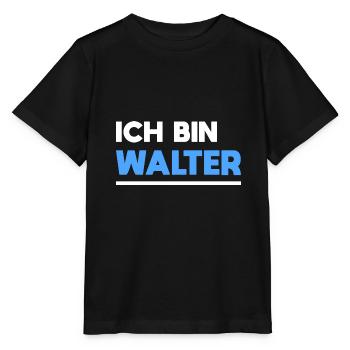 Walter Name Spruch für stolze Walter - Stanley/Stella Kinder T-Shirt MINI CREATOR  - Schwarz - Vorne - Mikhail (115cm)