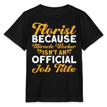 Florist Floristry Flowers Florist - Stanley/Stella MINI CREATOR Kids’ T-Shirt - black - Front - Mikhail (115cm)