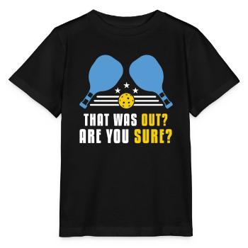 That Was Out? Are You sure? - Stanley/Stella MINI CREATOR Kids’ T-Shirt - black - Front - Mikhail (115cm)