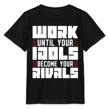 Judo Work Until Your Idols Fighter Karate Training - Stanley/Stella Kinder T-Shirt MINI CREATOR  - Schwarz - Vorne - Mikhail (115cm)