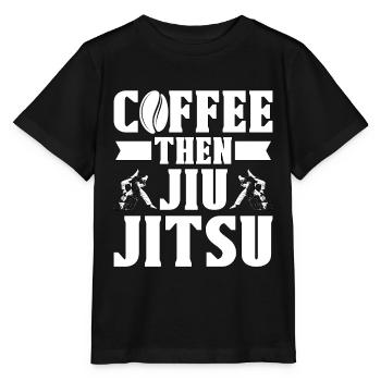 Jiu Jitsu Coffee Then Combat Fighting Fighter - Stanley/Stella Kinder T-Shirt MINI CREATOR  - Schwarz - Vorne - Mikhail (115cm)