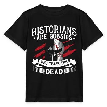 Historians Are Gossips Historian Team Historians - Stanley/Stella MINI CREATOR Kids’ T-Shirt - black - Front - Mikhail (115cm)