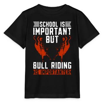 Bull Riding School Is Important Loves Bucking Bull - Stanley/Stella MINI CREATOR Kids’ T-Shirt - black - Front - Mikhail (115cm)
