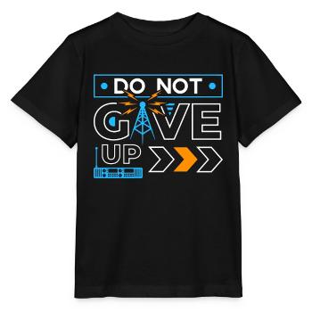 Ham Radio Do Not Give Up Loves Radio Tower Antenna - Stanley/Stella MINI CREATOR Kids’ T-Shirt - black - Front - Mikhail (115cm)