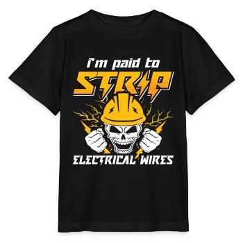 Electronics Repair I'm Paid To Strip Repair Worker - Stanley/Stella MINI CREATOR Kids’ T-Shirt - black - Front - Mikhail (115cm)