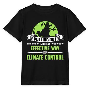 Global Warming Pulling Out Is Not Environmentalist - Stanley/Stella MINI CREATOR Kids’ T-Shirt - black - Front - Mikhail (115cm)
