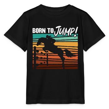 Show Jumping Born To Jump Retro Equine Show Jumper - Stanley/Stella MINI CREATOR Kids’ T-Shirt - black - Front - Mikhail (115cm)