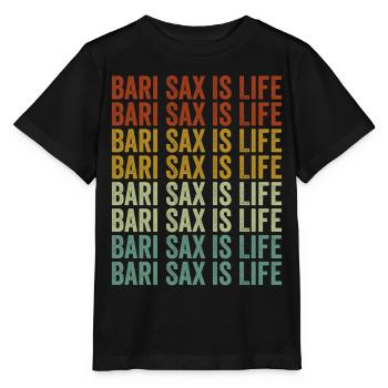 Bari Sax Is Life Saxophone Life Saxophonists - Stanley/Stella MINI CREATOR Kids’ T-Shirt - black - Front - Mikhail (115cm)