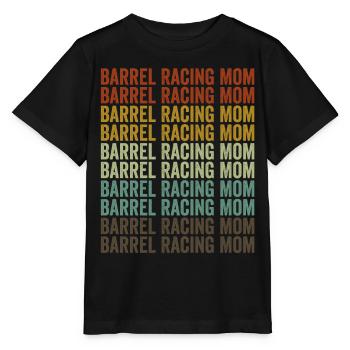 Barrel Racing Mom Barrel Racer Barrel Racing Rodeo - Stanley/Stella MINI CREATOR Kids’ T-Shirt - black - Front - Mikhail (115cm)
