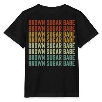 Brown Sugar Babe Melanin Brown Skin Black Skin - Stanley/Stella MINI CREATOR Kids’ T-Shirt - black - Front - Mikhail (115cm)