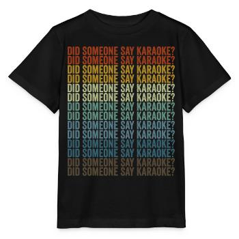 Hat jemand Karaoke gesagt? Lustige Karaoke - Stanley/Stella Kinder T-Shirt MINI CREATOR  - Schwarz - Vorne - Mikhail (115cm)
