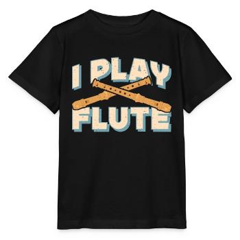 Flutes I Play Flute Woodwind Marching Band Flutist - Stanley/Stella Kinder T-Shirt MINI CREATOR  - Schwarz - Vorne - Mikhail (115cm)
