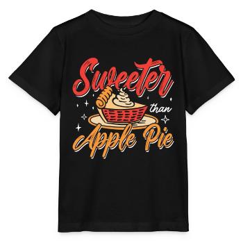 Apple Pie Sweeter Than Apple Pie Pastries Fruit - Stanley/Stella Kinder T-Shirt MINI CREATOR  - Schwarz - Vorne - Mikhail (115cm)