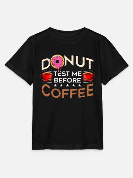 Coffee & Doughnuts Donut Test Me Before Breakfast - Stanley/Stella Kinder T-Shirt MINI CREATOR  - Schwarz