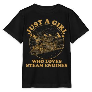 Just A Girl Who Loves Steam Engines Locomotive - Stanley/Stella MINI CREATOR Kids’ T-Shirt - black - Front - Mikhail (115cm)