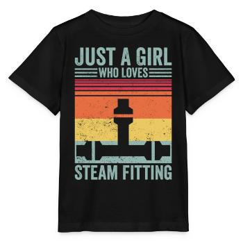 Just A Girl Who Loves Steam Fitting Steamfitter - Stanley/Stella MINI CREATOR Kids’ T-Shirt - black - Front - Mikhail (115cm)