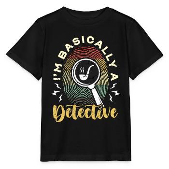 Detective I'm Basically A Detective Investigator - Stanley/Stella MINI CREATOR Kids’ T-Shirt - black - Front - Mikhail (115cm)