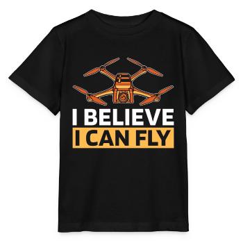 Drone Racing I Believe I Can Fly Racing Machine - Stanley/Stella MINI CREATOR Kids’ T-Shirt - black - Front - Mikhail (115cm)