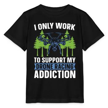 Drone Racing I Only Work To Support Racing Machine - Stanley/Stella MINI CREATOR Kids’ T-Shirt - black - Front - Mikhail (115cm)