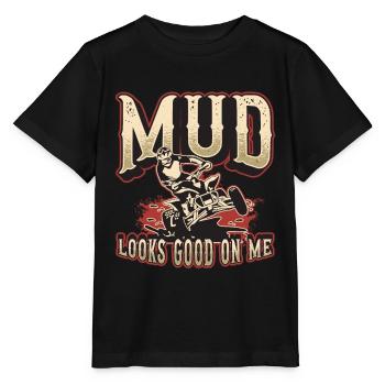 Off-Road Racing Mud Looks Good On Me Motocross - Stanley/Stella MINI CREATOR Kids’ T-Shirt - black - Front - Mikhail (115cm)
