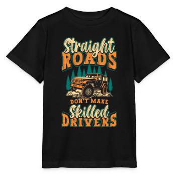 Off-Road Racing Straight Roads Don't Make Roadtrip - Stanley/Stella MINI CREATOR Kids’ T-Shirt - black - Front - Mikhail (115cm)