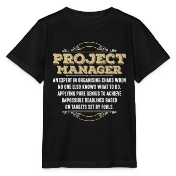 Project Manager An Expert In Project Management - Stanley/Stella MINI CREATOR Kids’ T-Shirt - black - Front - Mikhail (115cm)