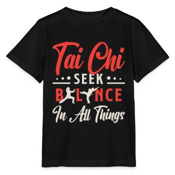Le Tai Chi cherche l’équilibre dans tout ce qui concerne la méditation - T-shirt bio MINI CREATOR Stanley/Stella Enfant - noir - Devant - Mikhail (115cm)