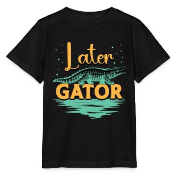 Alligator Hunting Later Gator Crocodile Hunting - Stanley/Stella Kinder T-Shirt MINI CREATOR  - Schwarz - Vorne - Mikhail (115cm)