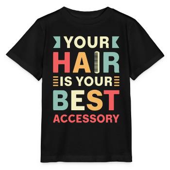 Hairstylist Your Hair Is Your Best Accessory Salon - Stanley/Stella MINI CREATOR Kids’ T-Shirt - black - Front - Mikhail (115cm)