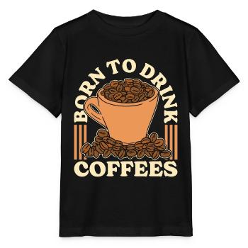 Espresso Born To Drink Cafés Cappuccino Latte - T-shirt bio MINI CREATOR Stanley/Stella Enfant - noir - Devant - Mikhail (115cm)