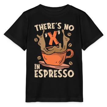 Espresso There's No X In Espresso Coffee Drinker - Stanley/Stella MINI CREATOR Kids’ T-Shirt - black - Front - Mikhail (115cm)