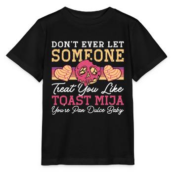 Les conchas ne laissent jamais quelqu’un manger du pain sucré mexicain - T-shirt bio MINI CREATOR Stanley/Stella Enfant - noir - Devant - Mikhail (115cm)