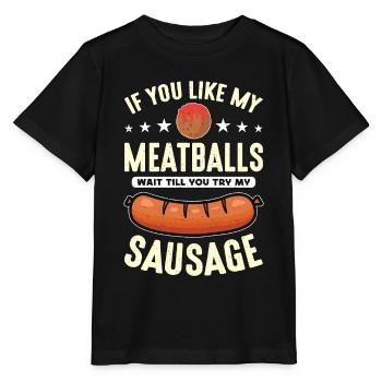 Boulettes de viande Si vous aimez mes boulettes de viande Foodies italiens - T-shirt bio MINI CREATOR Stanley/Stella Enfant - noir - Devant - Mikhail (115cm)