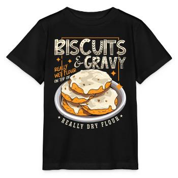 Biscuits & Gravy Really Wet Flour Southern Cooking - Stanley/Stella MINI CREATOR Kids’ T-Shirt - black - Front - Mikhail (115cm)