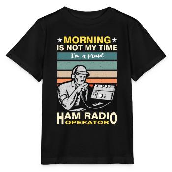 Ham Radio Operator Morning Is Not My Time Operator - Stanley/Stella Kinder T-Shirt MINI CREATOR  - Schwarz - Vorne - Mikhail (115cm)