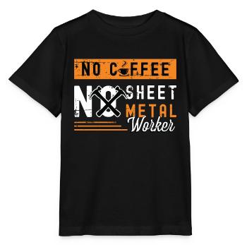Sheet Metal Worker No Coffee Welder Coffee Lover - Stanley/Stella MINI CREATOR Kids’ T-Shirt - black - Front - Mikhail (115cm)