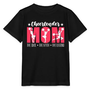 Cheerleader Mom The Idol The Myth The Cheer Squad - Stanley/Stella MINI CREATOR Kids’ T-Shirt - black - Front - Mikhail (115cm)