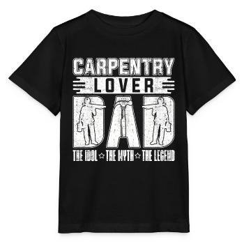 Carpentry Lover Dad The Idol The Myth Carpenter - Stanley/Stella MINI CREATOR Kids’ T-Shirt - black - Front - Mikhail (115cm)