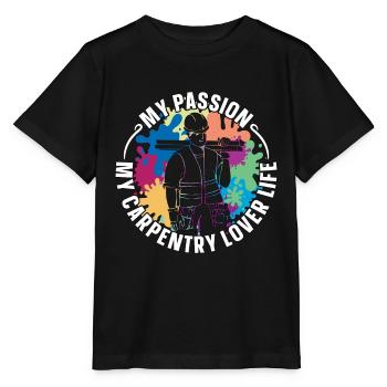 Carpentry Lover My Passion My Carpentry Woodworker - Stanley/Stella MINI CREATOR Kids’ T-Shirt - black - Front - Mikhail (115cm)