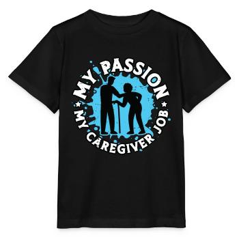 Caregiver My Passion My Caregiver Job Caregiving - Stanley/Stella MINI CREATOR Kids’ T-Shirt - black - Front - Mikhail (115cm)