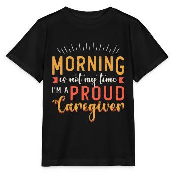 Caregiver Morning Is Not My Time Caregiver Crew - Stanley/Stella MINI CREATOR Kids’ T-Shirt - black - Front - Mikhail (115cm)