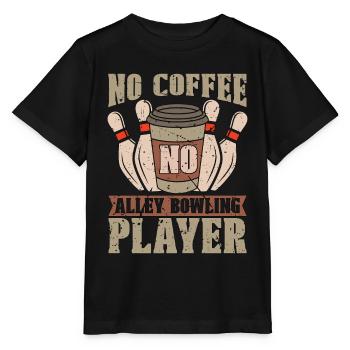 Alley Bowling No Coffee No Ninepins Coffee Lover - Stanley/Stella MINI CREATOR Kids’ T-Shirt - black - Front - Mikhail (115cm)