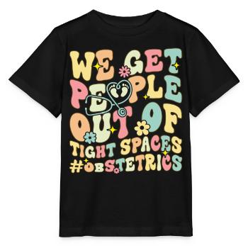 Out Of Tight Spaces Obstetrics Funny OBGYN Gynä - Stanley/Stella MINI CREATOR Kids’ T-Shirt - black - Front - Mikhail (115cm)